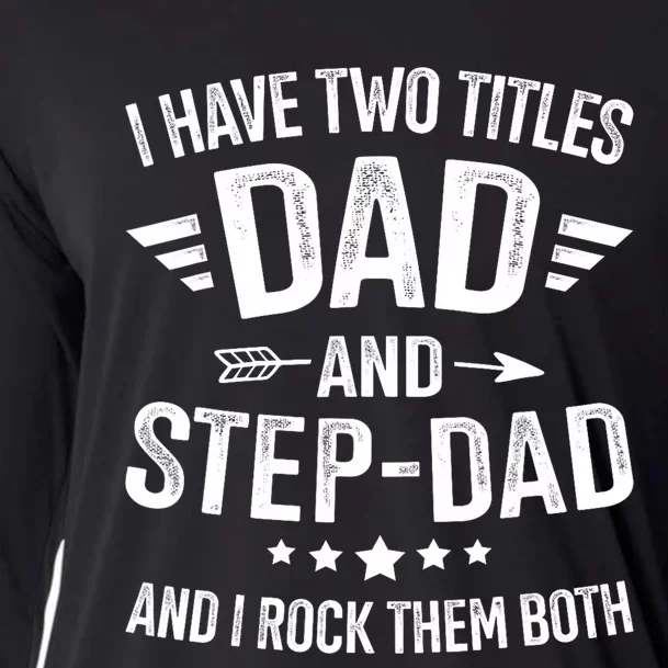 Two Titles Step Dad Bonus Dad Fathers Day Birthday Christmas Cooling Performance Long Sleeve Crew