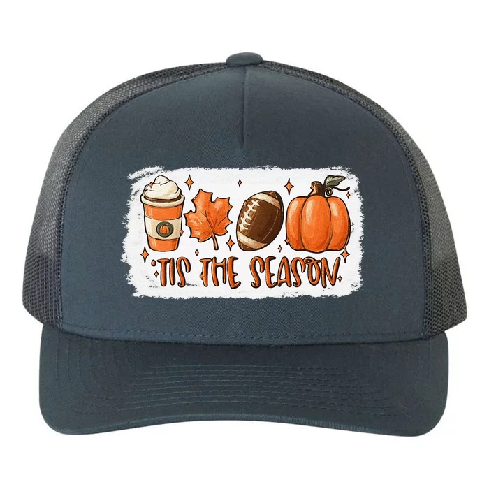 Tis The Season Football Football Fall Thanksgiving Gift Yupoong Adult 5-Panel Trucker Hat