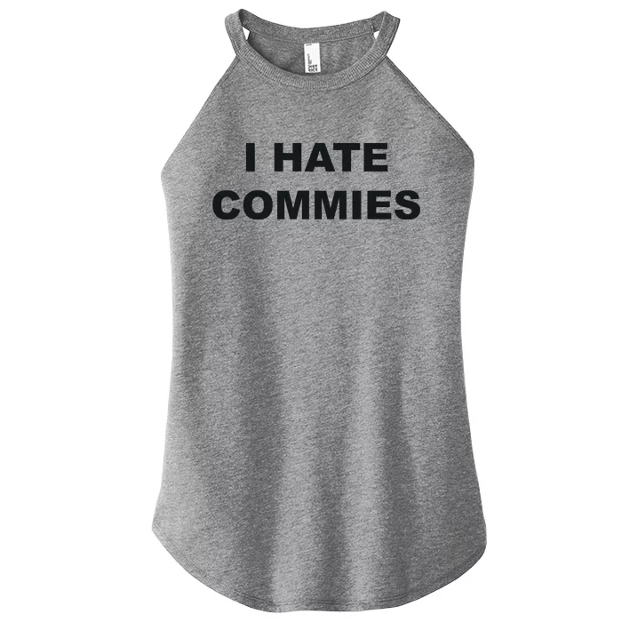 Top That Says Hate Commies Anti Commie Communism Sucks Women’s Perfect Tri Rocker Tank