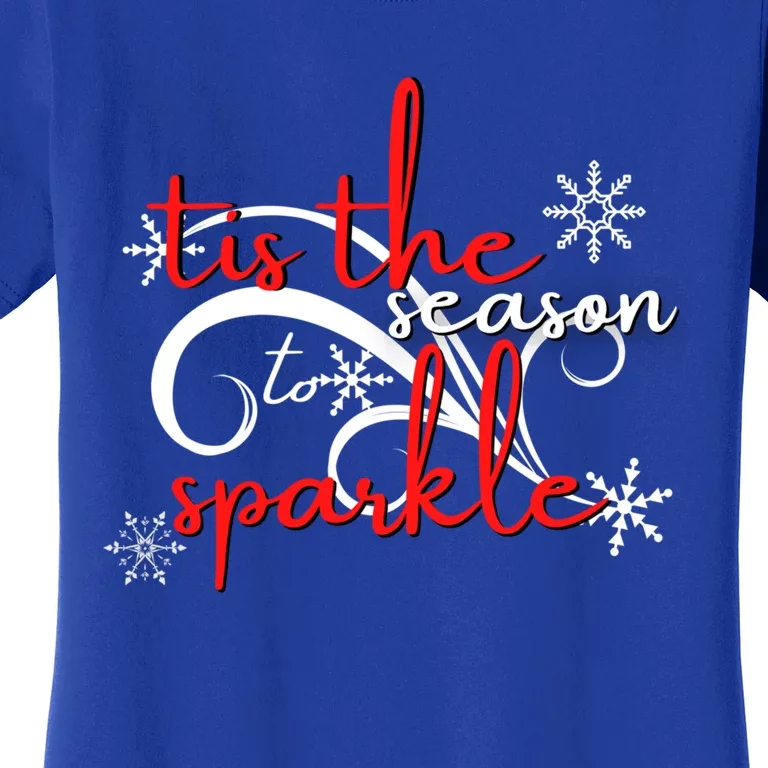 Tis The Season To Novelty Sarcastic Gift Idea Funny Gift Women's T-Shirt