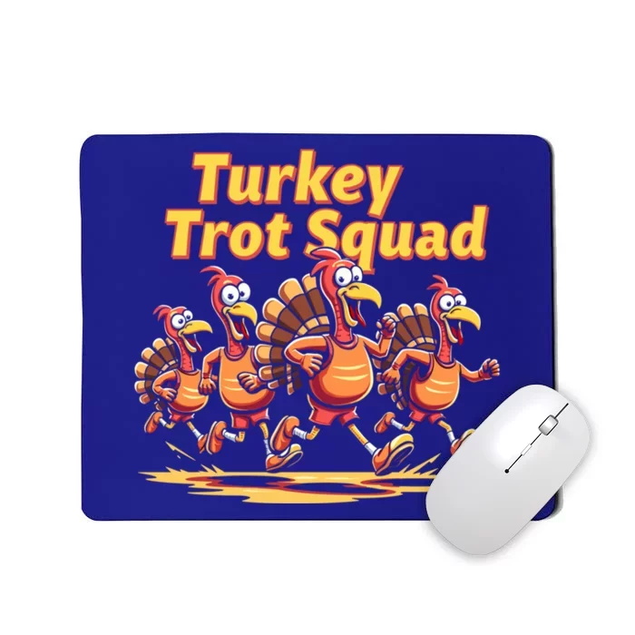 Turkey Trot Squad Running Thanksgiving Teams Fun Run Meaningful Gift Mousepad