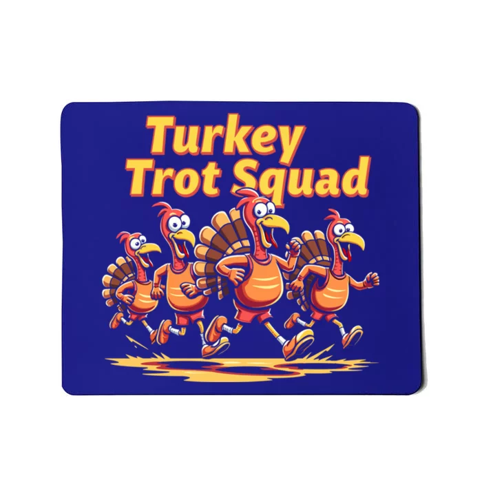 Turkey Trot Squad Running Thanksgiving Teams Fun Run Meaningful Gift Mousepad