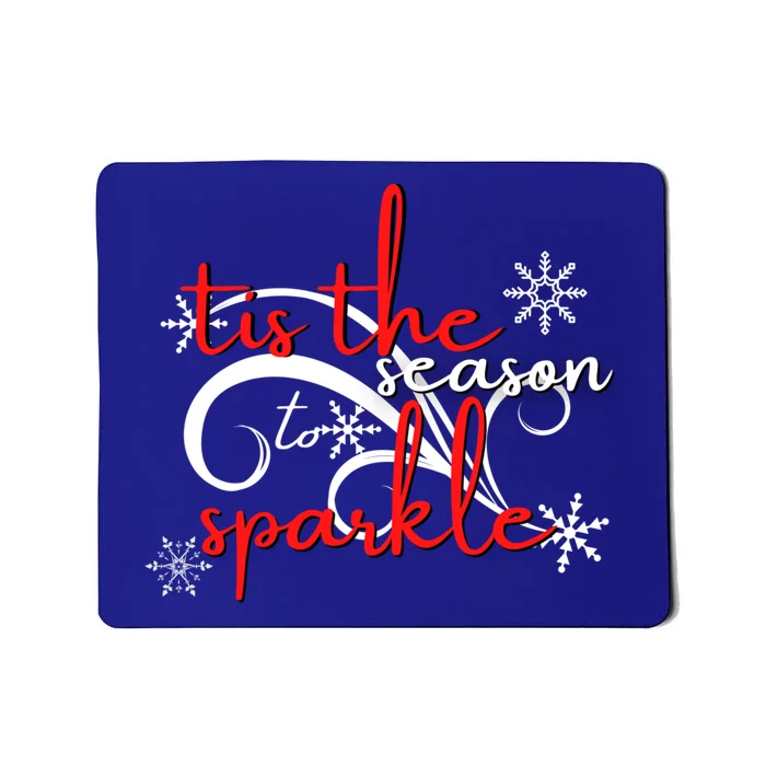 Tis The Season To Novelty Sarcastic Gift Idea Funny Gift Mousepad