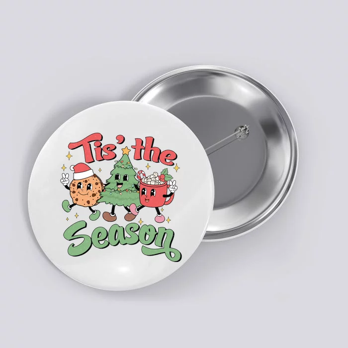 Tis The Season Christmas Holiday Festive Button