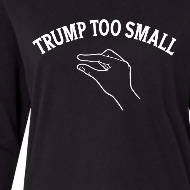 Trump Too Small Womens Cotton Relaxed Long Sleeve T-Shirt