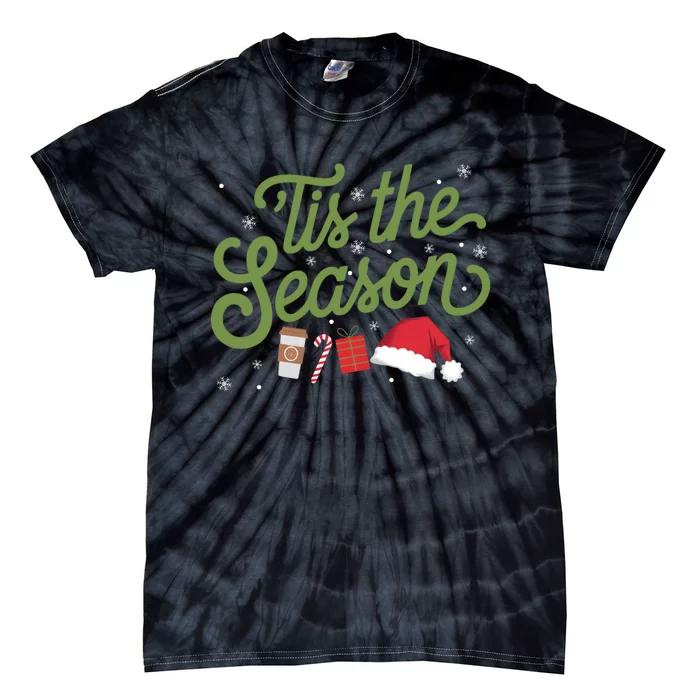 Tis The Season Christmas Festive Xmas Holiday Cute Gift Love Tie-Dye T-Shirt