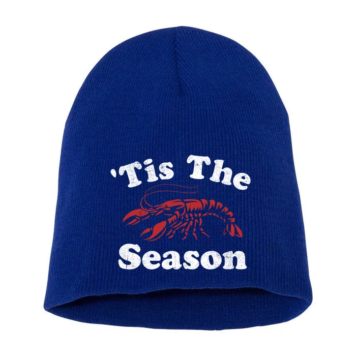 Tis The Season Funny Crawfish Boil Mardi Gras Cajun Party Gift Short Acrylic Beanie