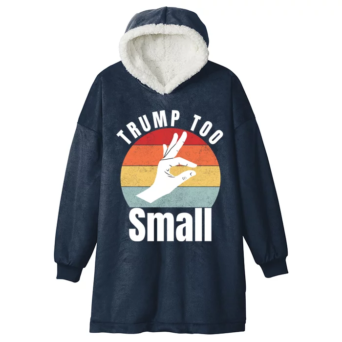 Trump Too Small Funny Quote Design Vintage RéTro Sunset Hooded Wearable Blanket