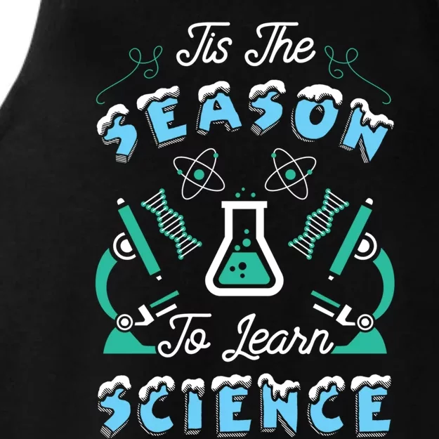 Tis The Season To Learn Science Teacher Christmas Great Gift Ladies Tri-Blend Wicking Tank