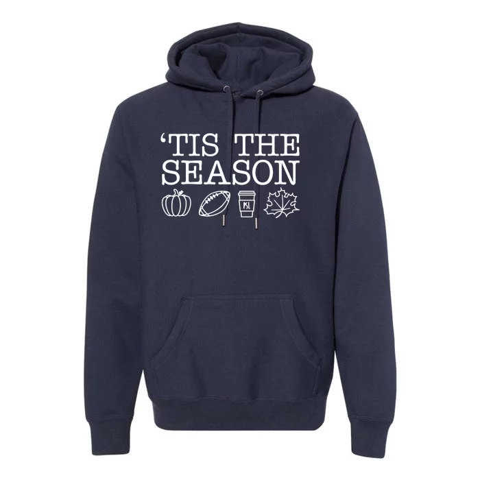 Tis The Season Football Fall Premium Hoodie