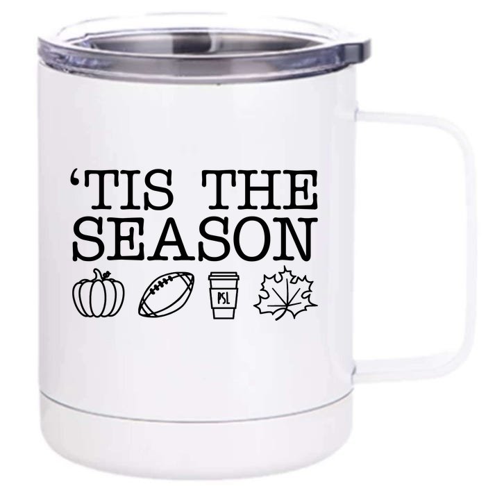 Tis The Season Football Fall Front & Back 12oz Stainless Steel Tumbler Cup