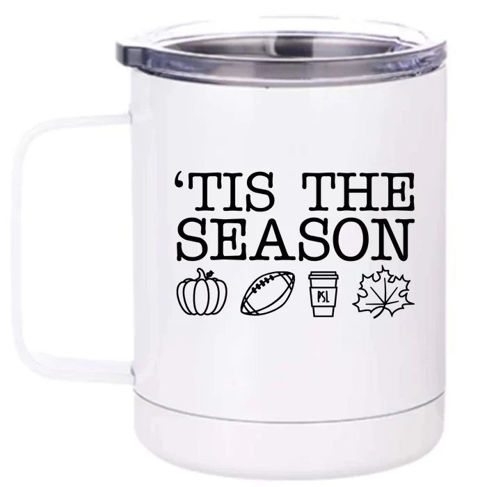 Tis The Season Football Fall Front & Back 12oz Stainless Steel Tumbler Cup