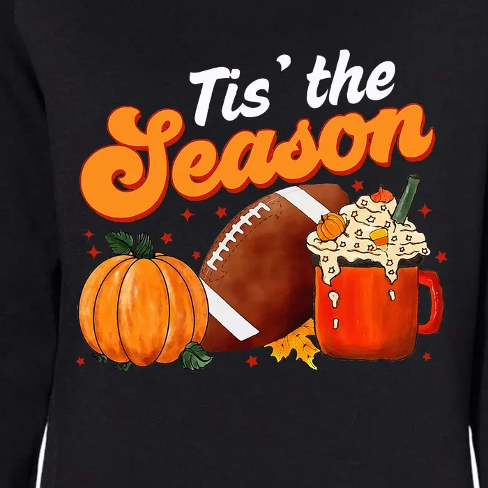 Tis The Season Pumpkin Spice Latte Halloween Fall Football Womens California Wash Sweatshirt