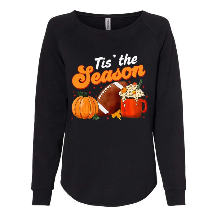 Tis The Season Pumpkin Spice Latte Halloween Fall Football Womens California Wash Sweatshirt