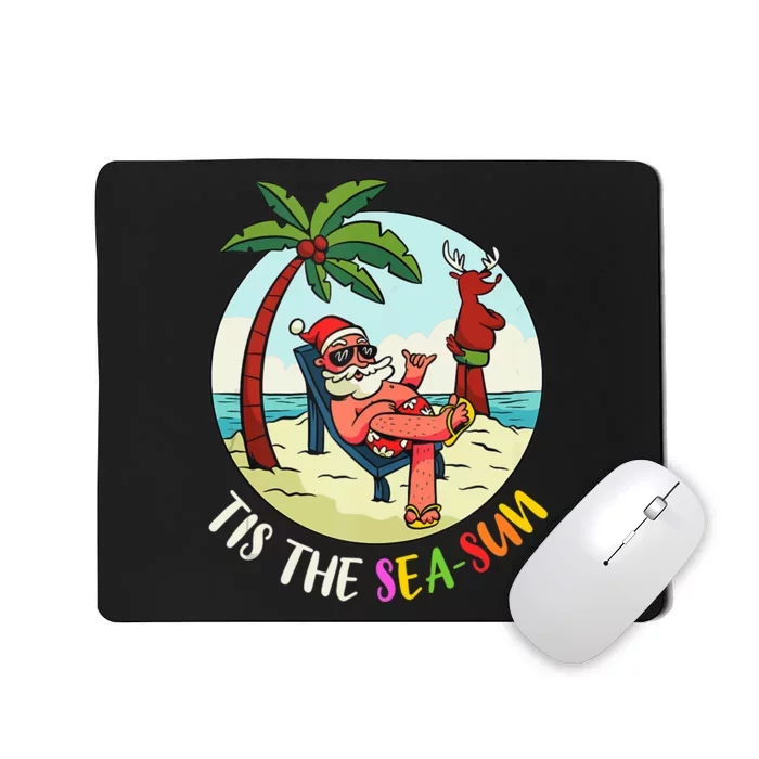 Tis The Seasun Funny Santa Beach Summer Christmas In July Mousepad