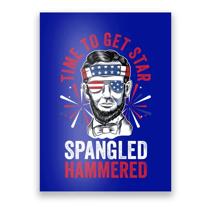 Time To Star Spangled Hammered Fireworks Director Lincoln Cool Gift Poster