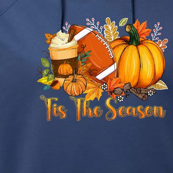 Tis The Season Pumpkin Leaf Latte Fall Thanksgiving Football Performance Fleece Hoodie