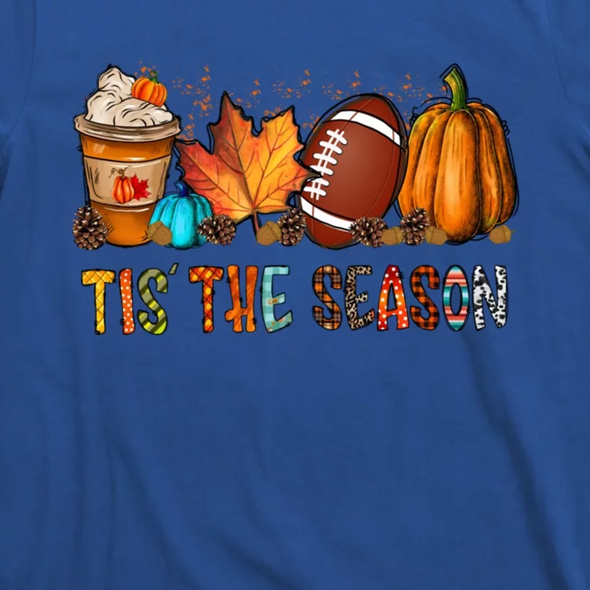 Tis The Season Coffee Fall Football And Halloween Pumpkin Meaningful Gift T-Shirt