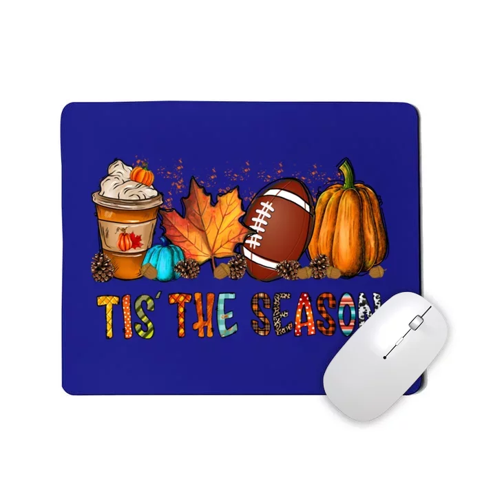 Tis The Season Coffee Fall Football And Halloween Pumpkin Meaningful Gift Mousepad