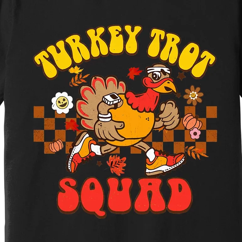 Turkey Trot Squad Funny Thanksgiving Running Fall Turkey Premium T-Shirt