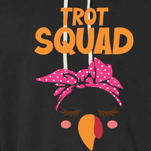 Turkey Trot Squad Running Funny Gift Garment-Dyed Fleece Hoodie