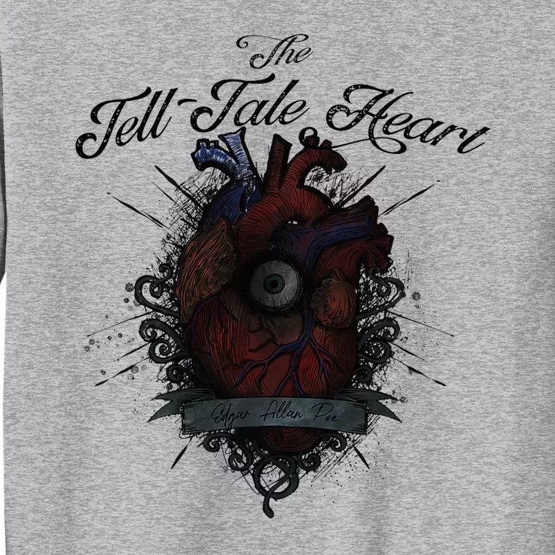 The Tell Tale Heart Edgar Allan Poe Gothic Literature Tall Sweatshirt