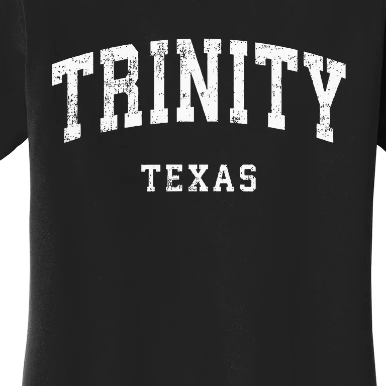 Trinity Texas Tx Women's T-Shirt