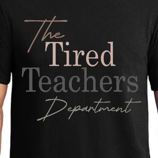 The Tired Teachers Department Teacher Appreciation Day Pajama Set