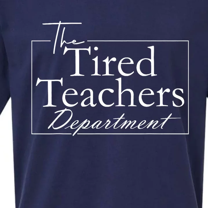 The Tired Teachers Department Teacher Appreciation Day Sueded Cloud Jersey T-Shirt