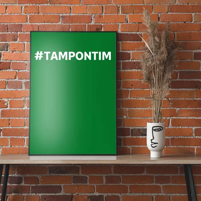 Tampontim Tampon Tim Funny KamalaS Vice President Tim Walz Poster