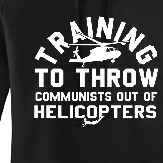 Training To Throw Communists Out Of Helicopters Women's Pullover Hoodie