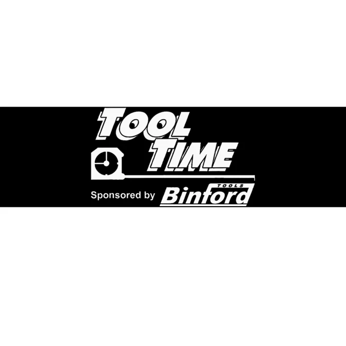 Tool Time Bumper Sticker