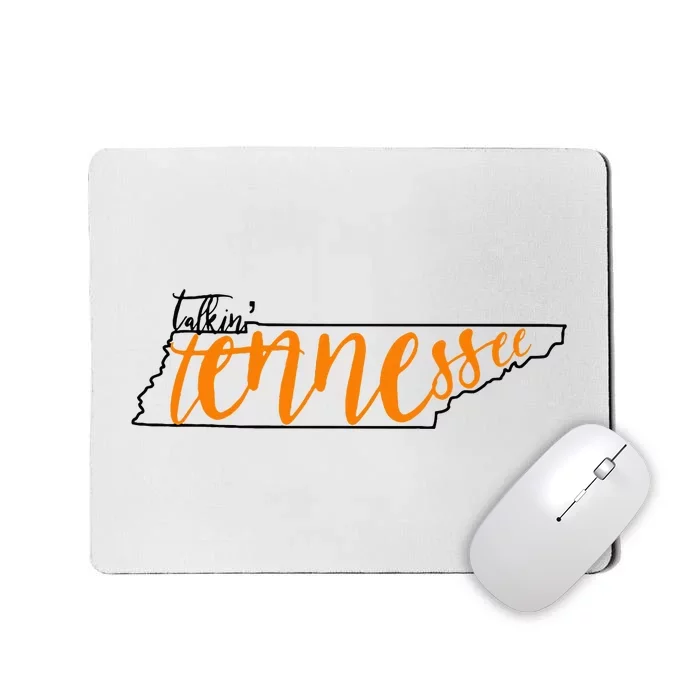 Talkin Tennessee Talking Tennessee Tn Orange White Outfits Mousepad