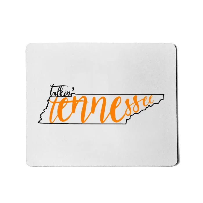 Talkin Tennessee Talking Tennessee Tn Orange White Outfits Mousepad