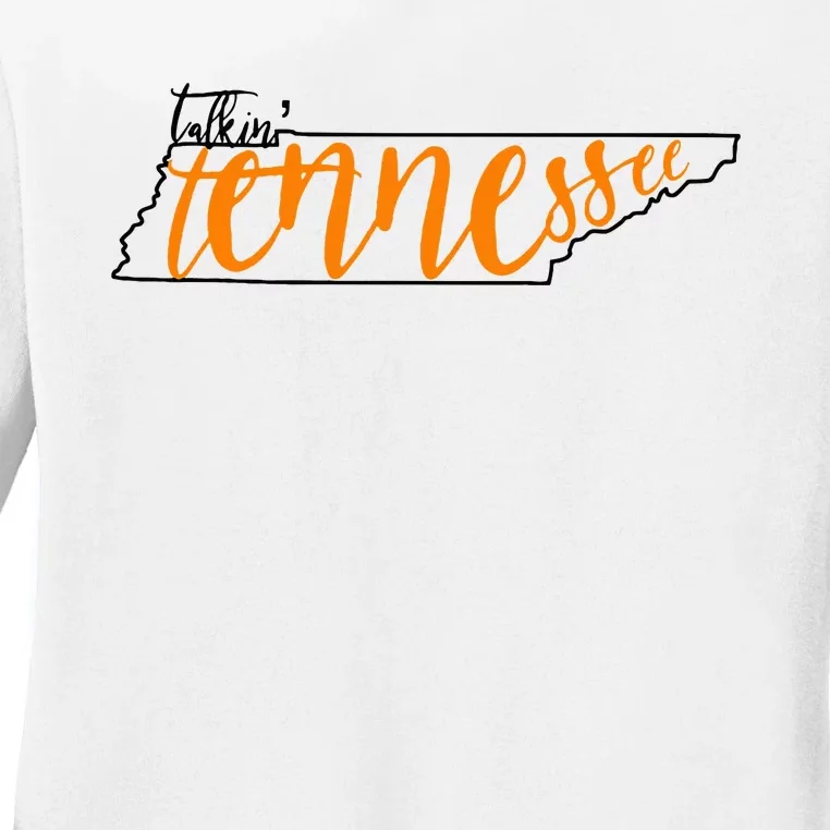 Talkin Tennessee Talking Tennessee Tn Orange White Outfits Ladies Long Sleeve Shirt