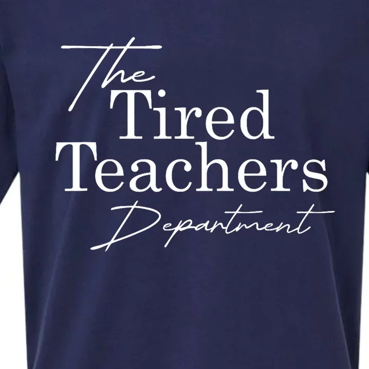 The Tired Teachers Department Teacher Appreciation Day Gift Sueded Cloud Jersey T-Shirt