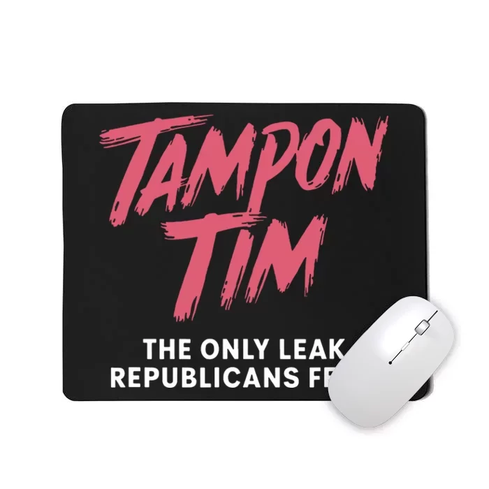 Tampontim Tampon Tim Funny Kamalas Vice President Tim Walz Mousepad