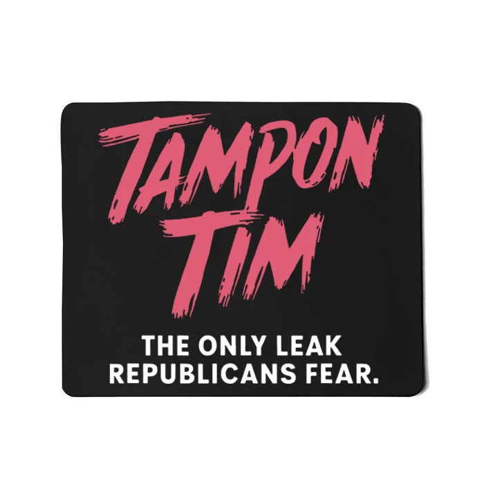 Tampontim Tampon Tim Funny Kamalas Vice President Tim Walz Mousepad