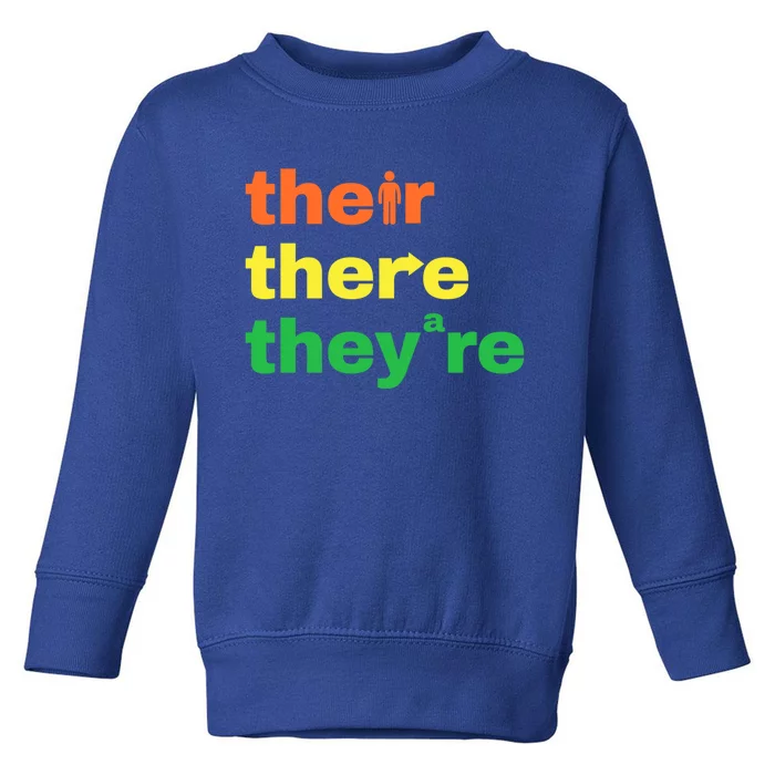 Their There Theyre Grammar Nerd Funny English Teacher Joke Cute Gift Toddler Sweatshirt