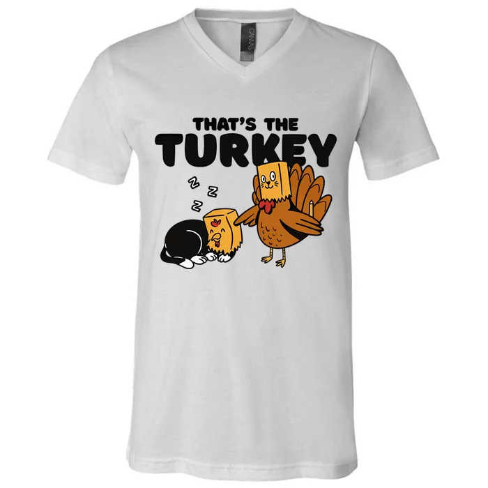 Thats The Turkey Funny Thanksgiving Cat Fake Turkey Meow Gift V-Neck T-Shirt