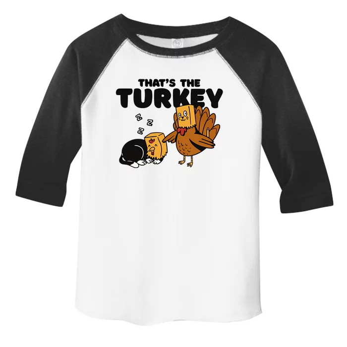 Thats The Turkey Funny Thanksgiving Cat Fake Turkey Meow Gift Toddler Fine Jersey T-Shirt