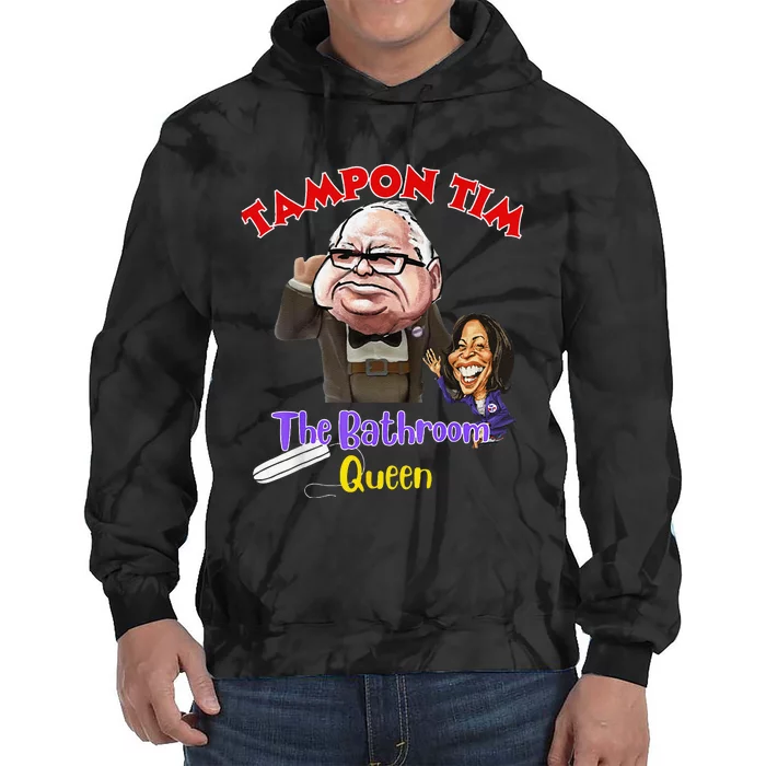 Tampon Tim The Bathroom Queen Funny Tim Walz 2024 Election Tie Dye Hoodie