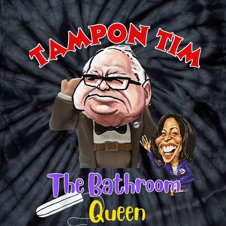 Tampon Tim The Bathroom Queen Funny Tim Walz 2024 Election Tie-Dye T-Shirt