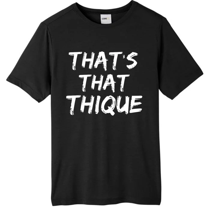 Thats That Thique ChromaSoft Performance T-Shirt