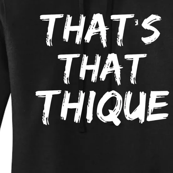 Thats That Thique Women's Pullover Hoodie