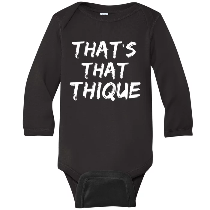 Thats That Thique Baby Long Sleeve Bodysuit