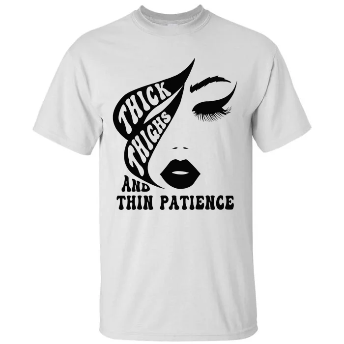 Thick Thighs Thin Patience Pump Covers Gym Women Tall T-Shirt