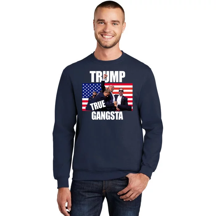 Trump The True Gangster Survived Association Tall Sweatshirt