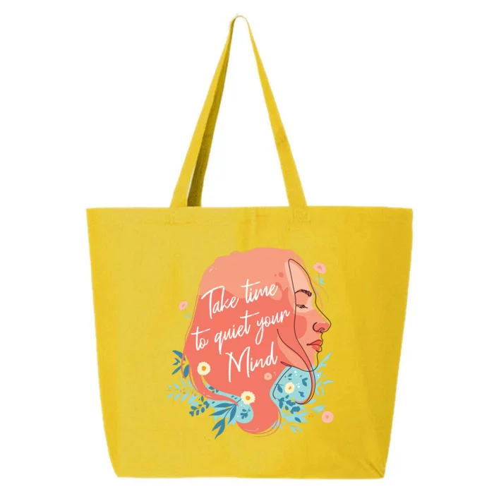 Take Time To Quiet Your Mind 25L Jumbo Tote