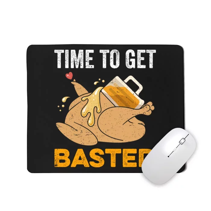 Turkey Time To Get Basted Beer Thanksgiving Turkey Mousepad